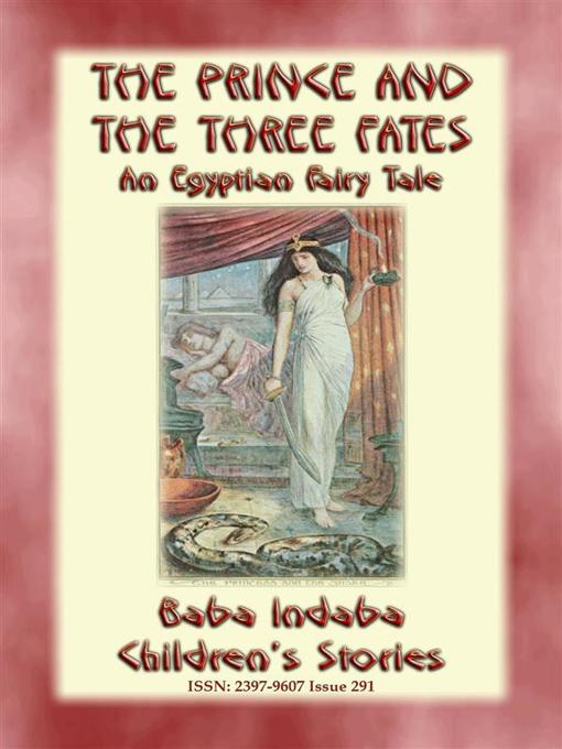 Title details for THE PRINCE AND THE THREE FATES--An Ancient Egyptian Fairy Tale by Anon E. Mouse - Wait list